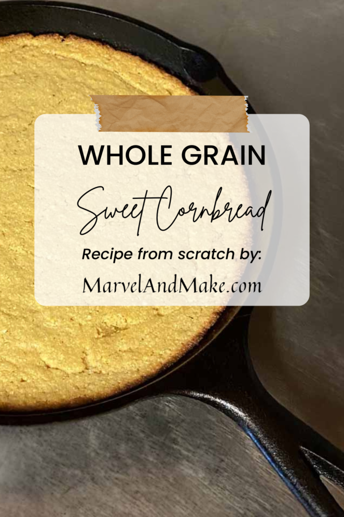 Whole Grain Southern Sweet Cornbread by Marvel & Make at marvelandmake.com