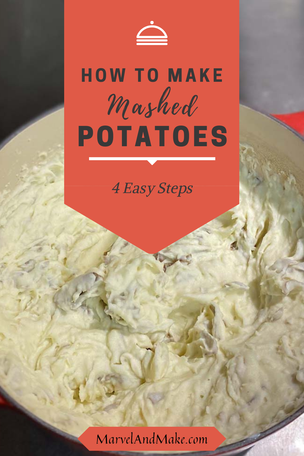 How to Make Mashed Potatoes in 4 Easy Steps - Marvel & Make