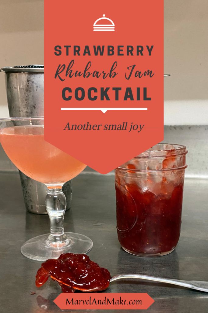 Strawberry Rhubarb Jam Cocktail from Marvel & Make at marvelandmake.com
