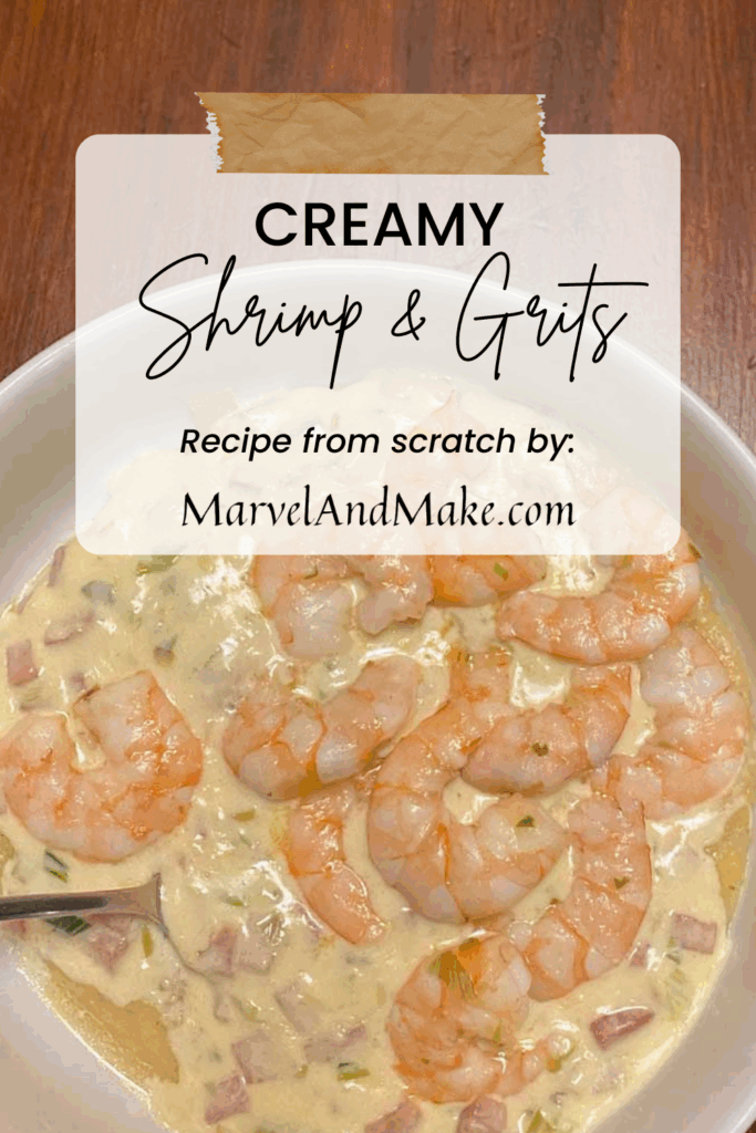 Creamy Shrimp and Grits by Marvel & Make at marvelandmake.com