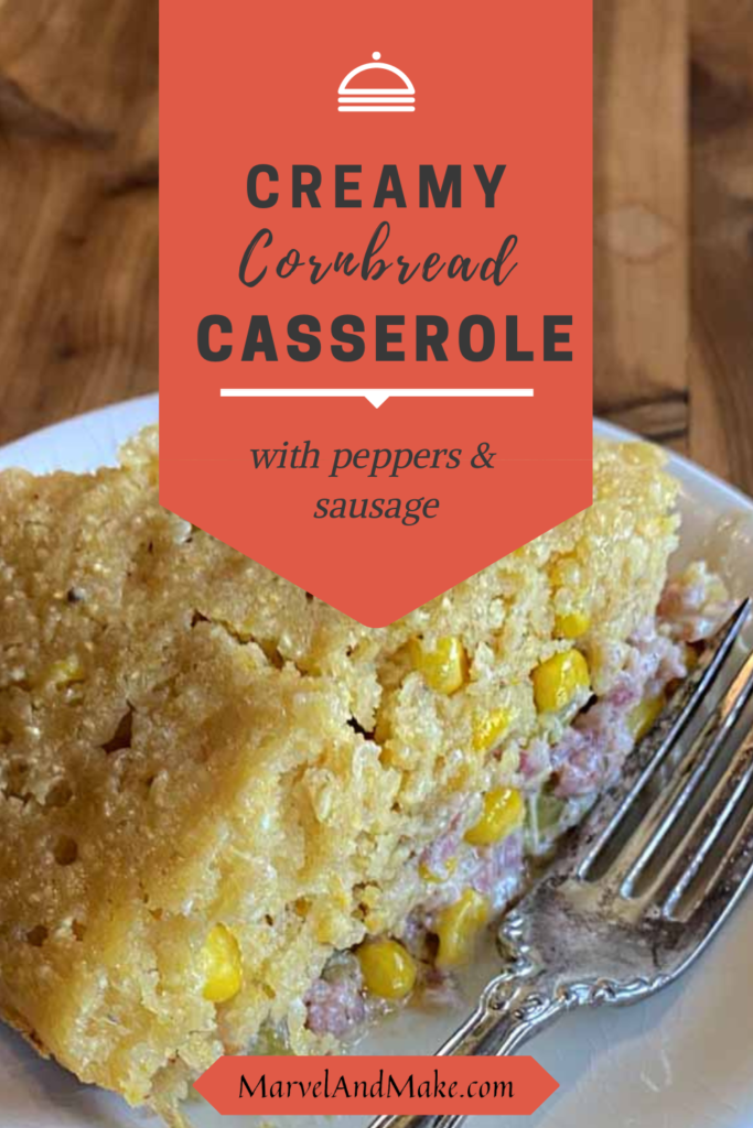 Cornbread Casserole from home ground corn and flour by Marvel & Make at marvelandmake.com