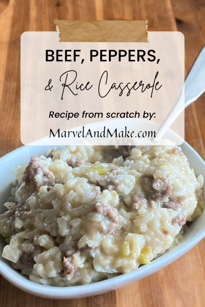 Beef, Peppers, and Rice casserole by Marvel & Make at marvelandmake.com
